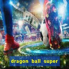 dragon ball super broly dublado assistir